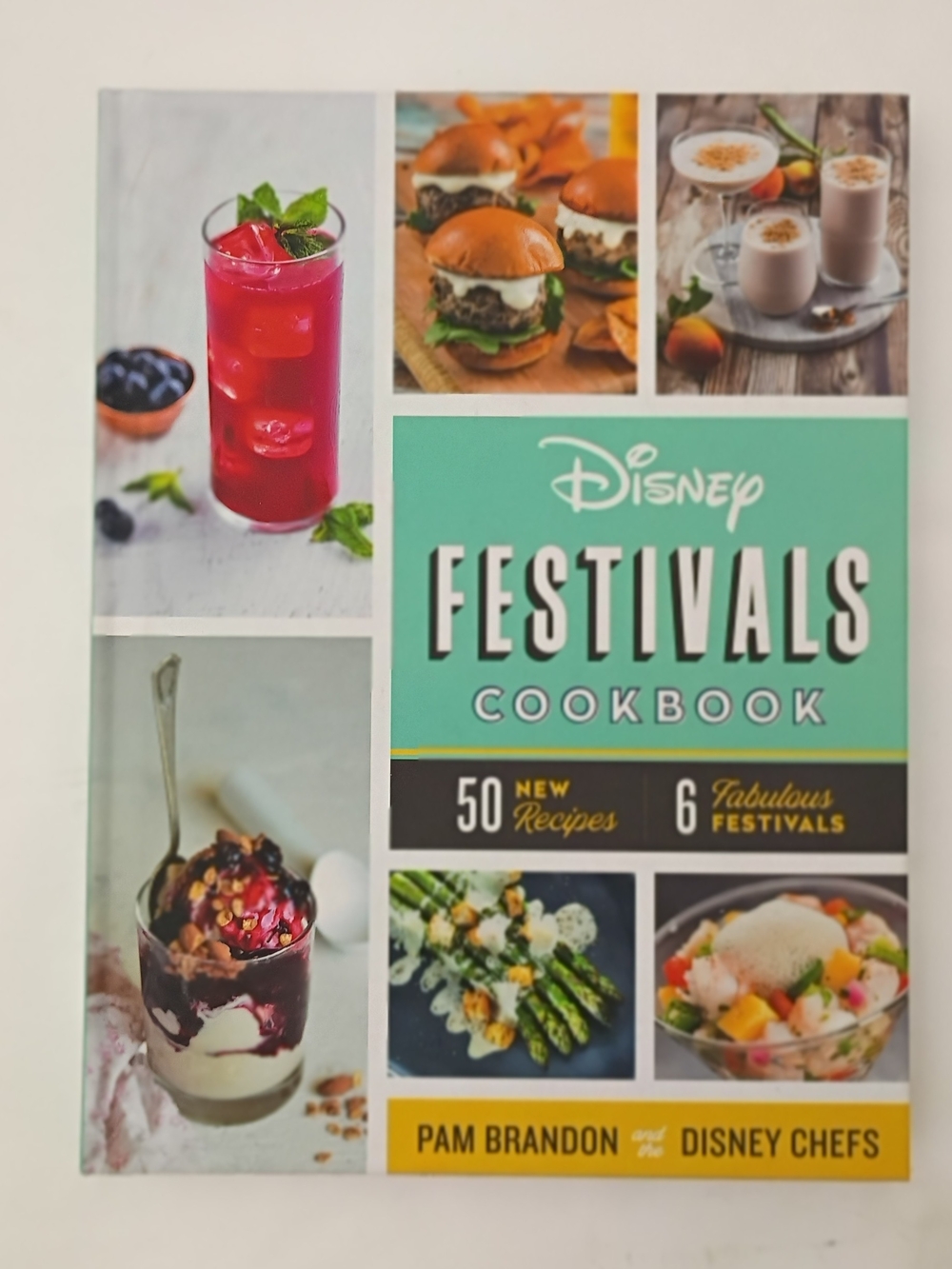 Disney Festivals Cookbook - Epcot Recipes